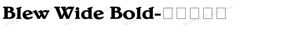 Blew Wide Bold字体转换